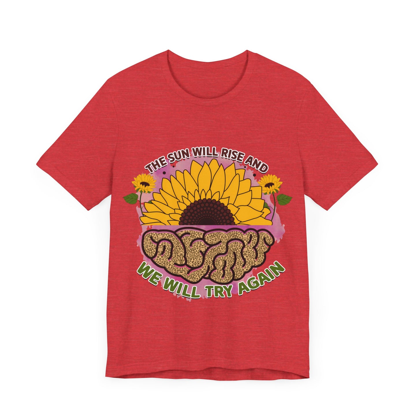 Inspirational Sunflower Tee - "The Sun Will Rise and We Will Try Again"