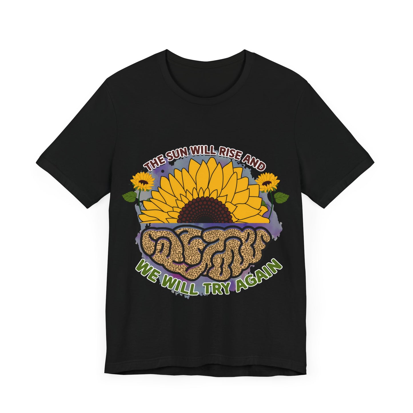 Inspirational Sunflower Tee - "The Sun Will Rise and We Will Try Again"