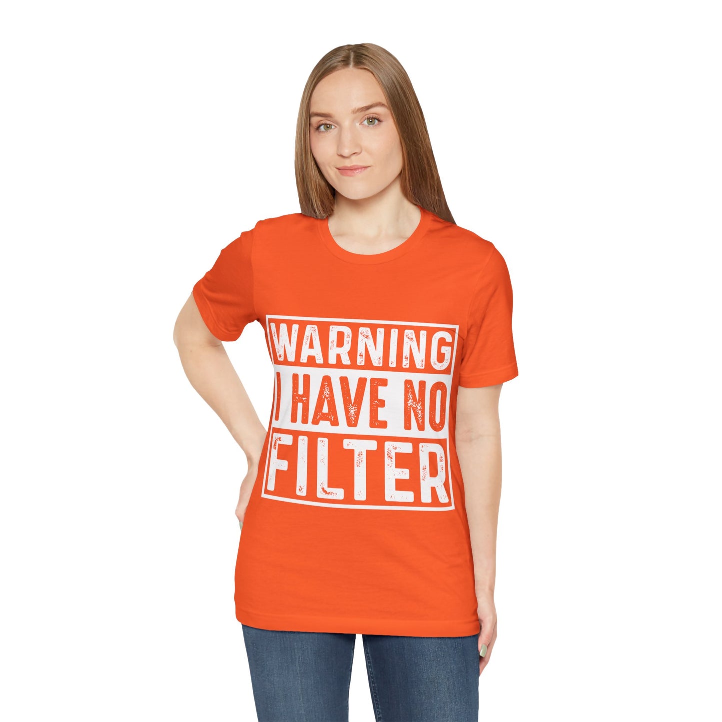 "Warning: I Have No Filter" Unisex Jersey Tee - Fun Statement T-Shirt for Casual Wear - Modern District