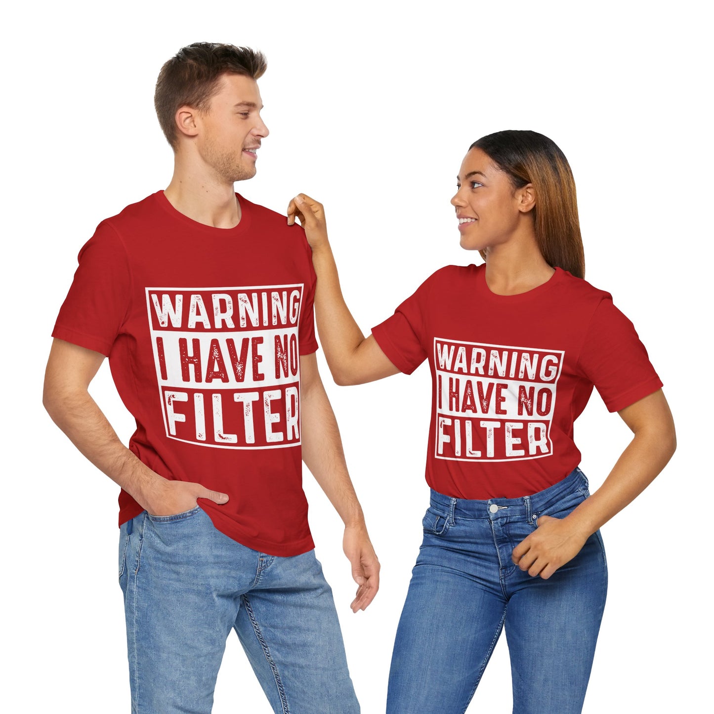 "Warning: I Have No Filter" Unisex Jersey Tee - Fun Statement T-Shirt for Casual Wear - Modern District