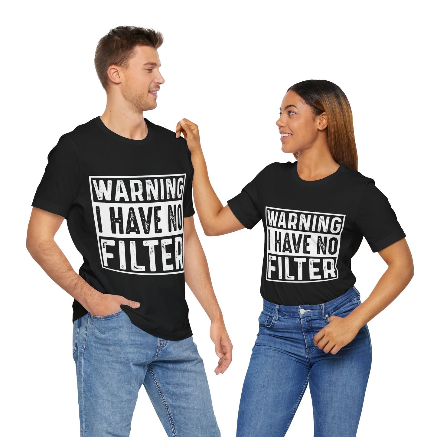 "Warning: I Have No Filter" Unisex Jersey Tee - Fun Statement T-Shirt for Casual Wear - Modern District