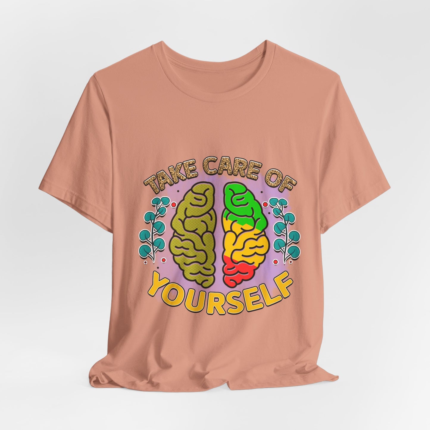 Take Care of Yourself Tee - Unisex Inspirational Jersey Short Sleeve Shirt