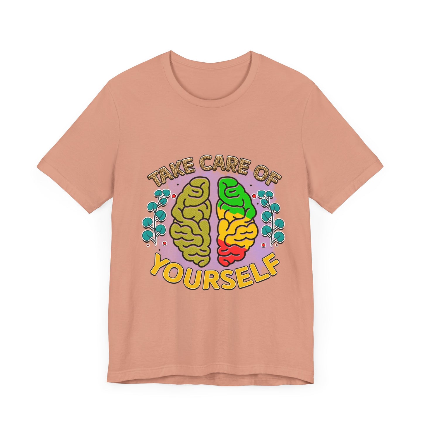 Take Care of Yourself Tee - Unisex Inspirational Jersey Short Sleeve Shirt