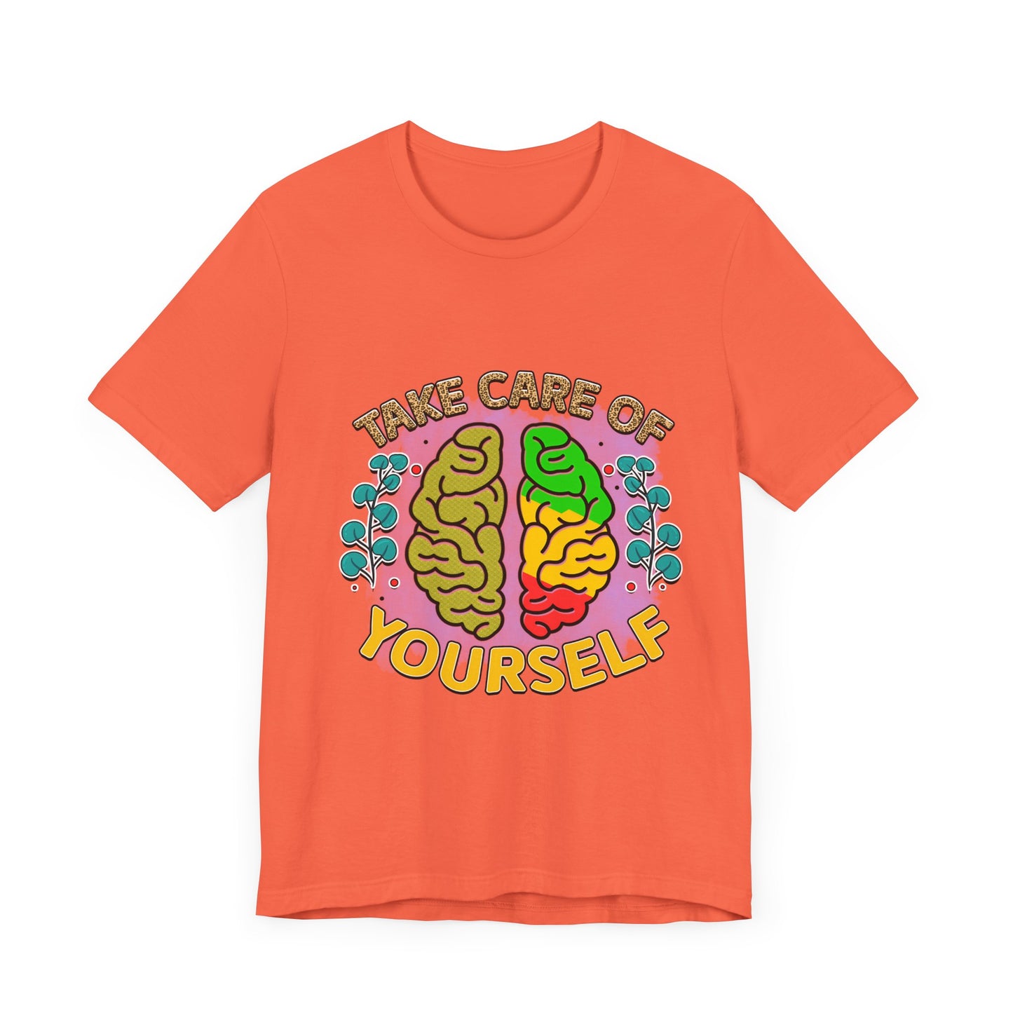 Take Care of Yourself Tee - Unisex Inspirational Jersey Short Sleeve Shirt