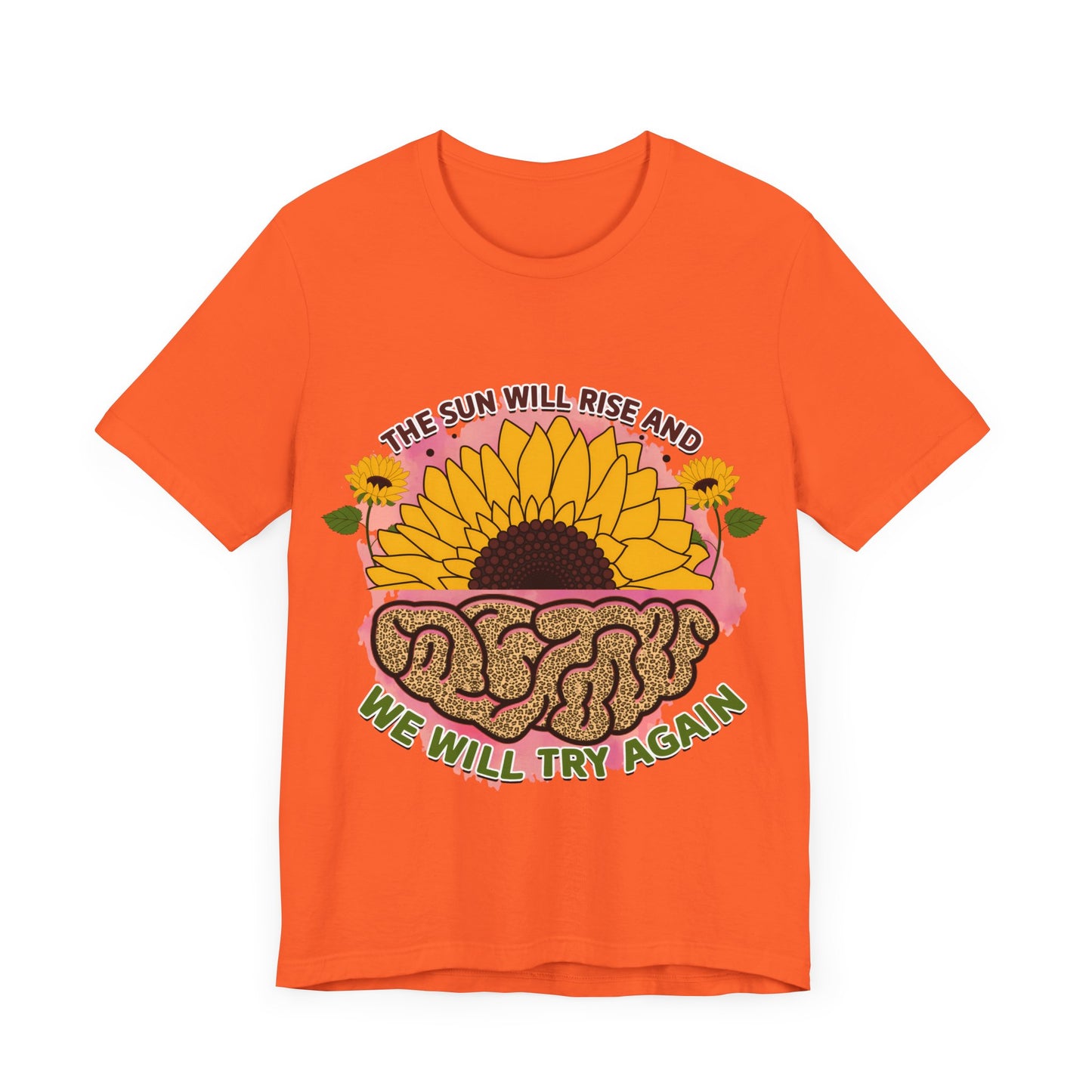 Inspirational Sunflower Tee - "The Sun Will Rise and We Will Try Again"