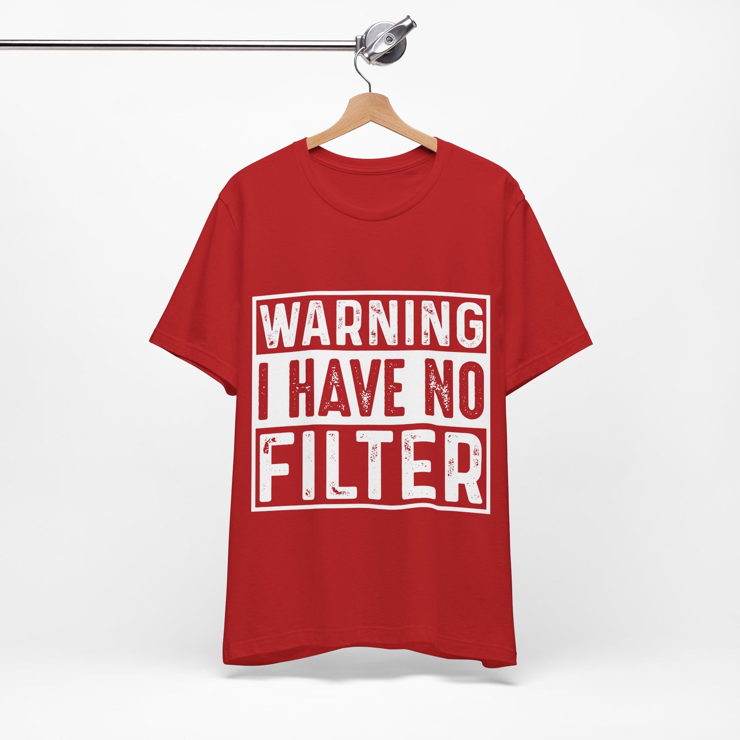 "Warning: I Have No Filter" Unisex Jersey Tee - Fun Statement T-Shirt for Casual Wear - Modern District