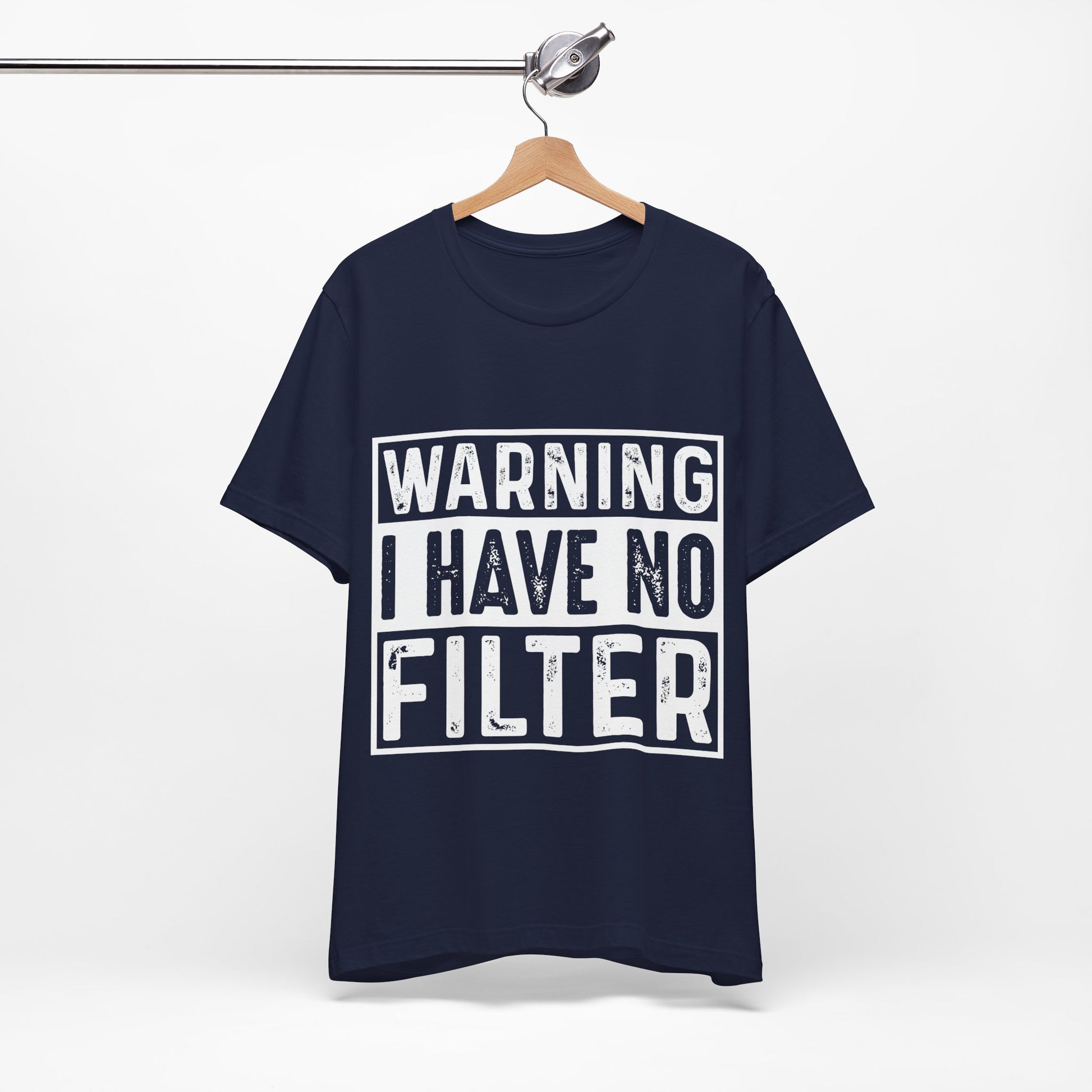 "Warning: I Have No Filter" Unisex Jersey Tee - Fun Statement T-Shirt for Casual Wear - Modern District