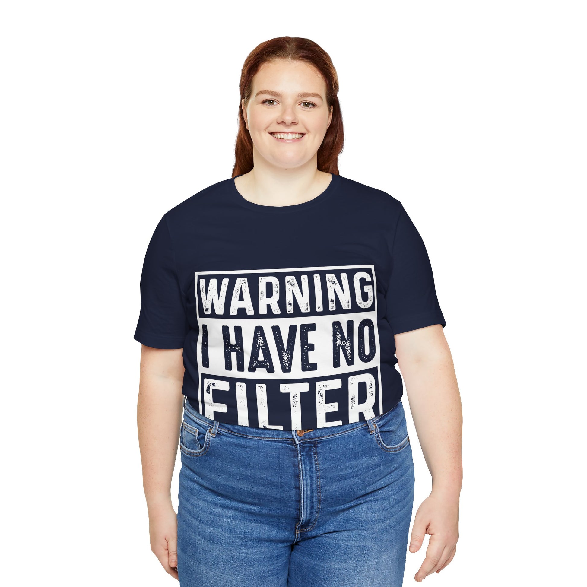 "Warning: I Have No Filter" Unisex Jersey Tee - Fun Statement T-Shirt for Casual Wear - Modern District