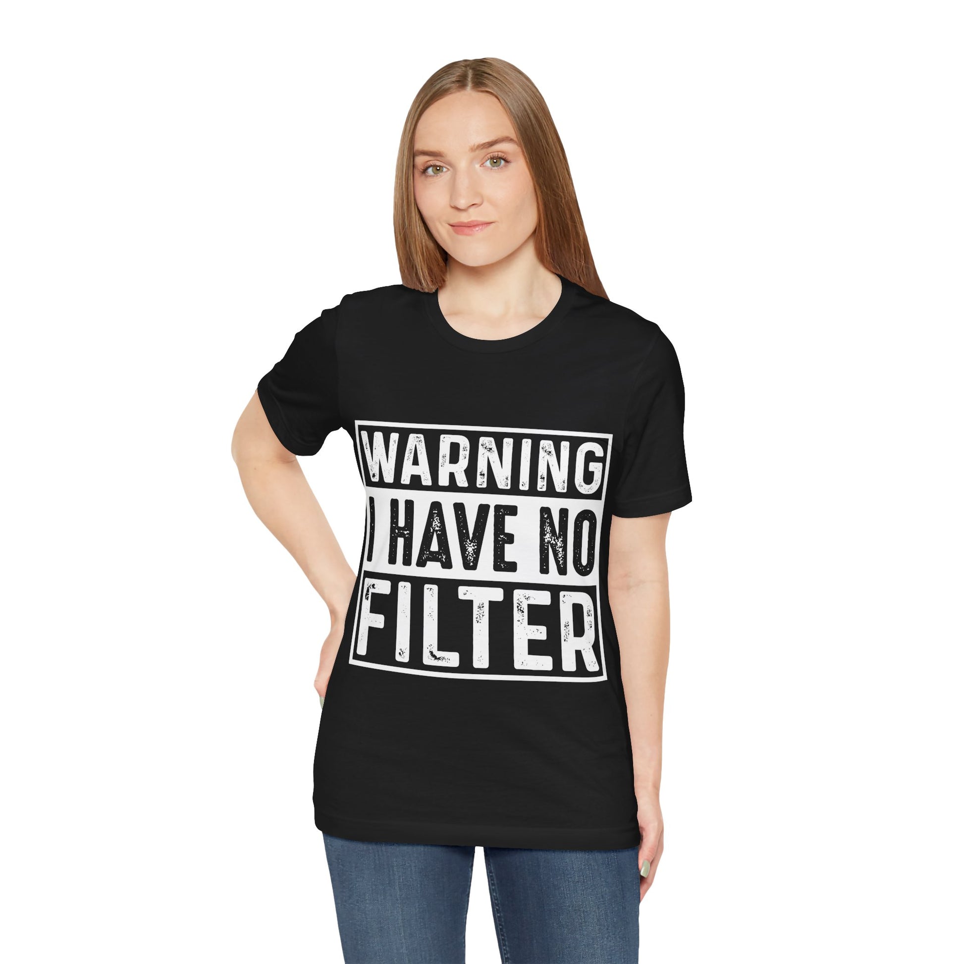 "Warning: I Have No Filter" Unisex Jersey Tee - Fun Statement T-Shirt for Casual Wear - Modern District