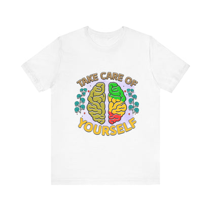 Take Care of Yourself Tee - Unisex Inspirational Jersey Short Sleeve Shirt