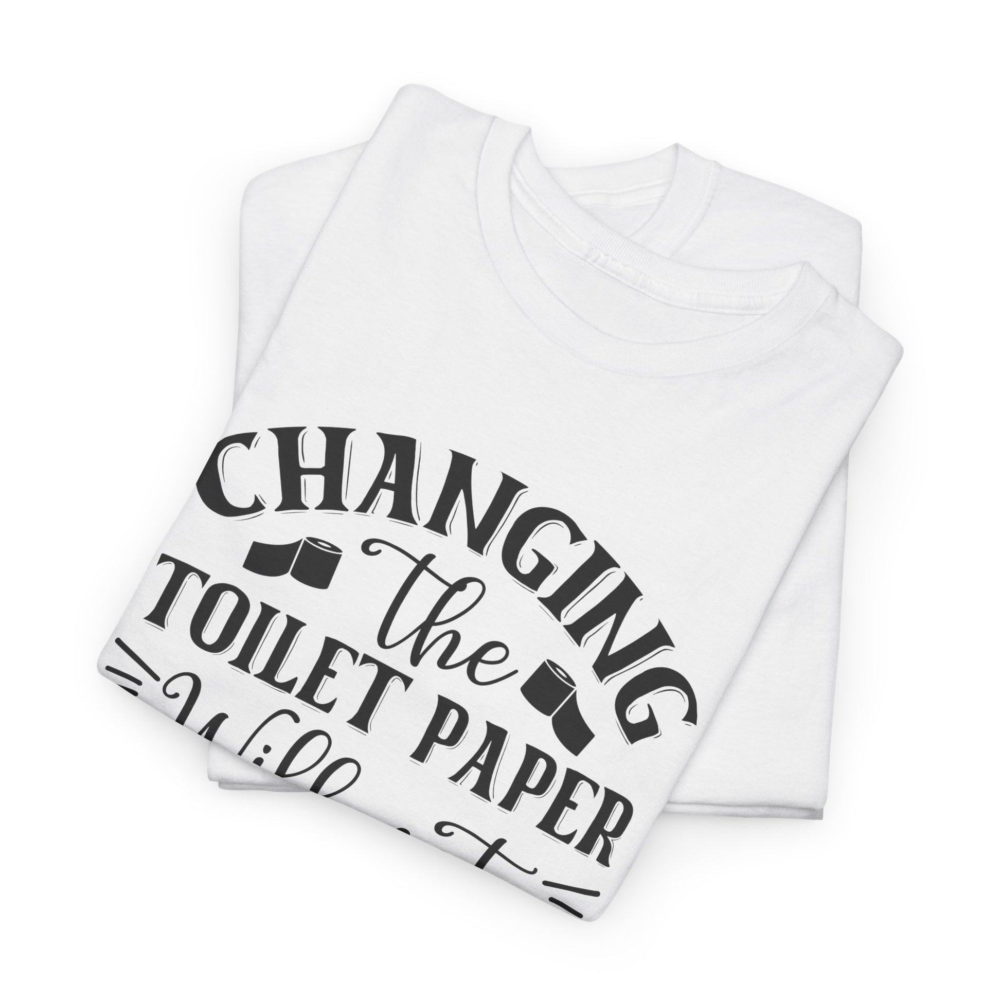 Funny Unisex Tee: 'Changing the Toilet Paper Will Not Cause Brain Damage' - Modern District