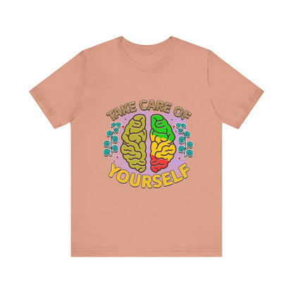 Take Care of Yourself Tee - Unisex Inspirational Jersey Short Sleeve Shirt