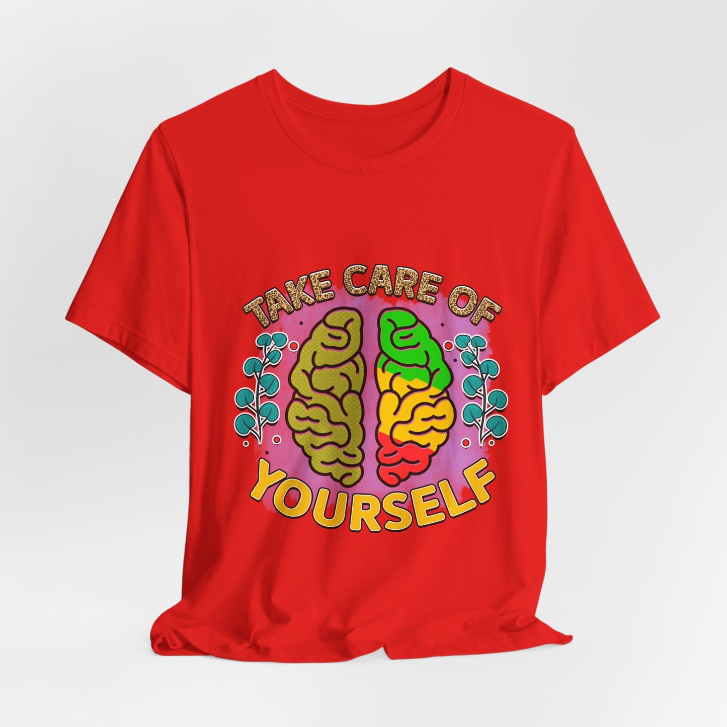 Take Care of Yourself Tee - Unisex Inspirational Jersey Short Sleeve Shirt