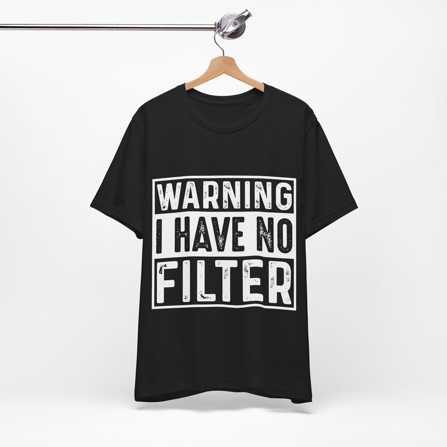 "Warning: I Have No Filter" Unisex Jersey Tee - Fun Statement T-Shirt for Casual Wear - Modern District