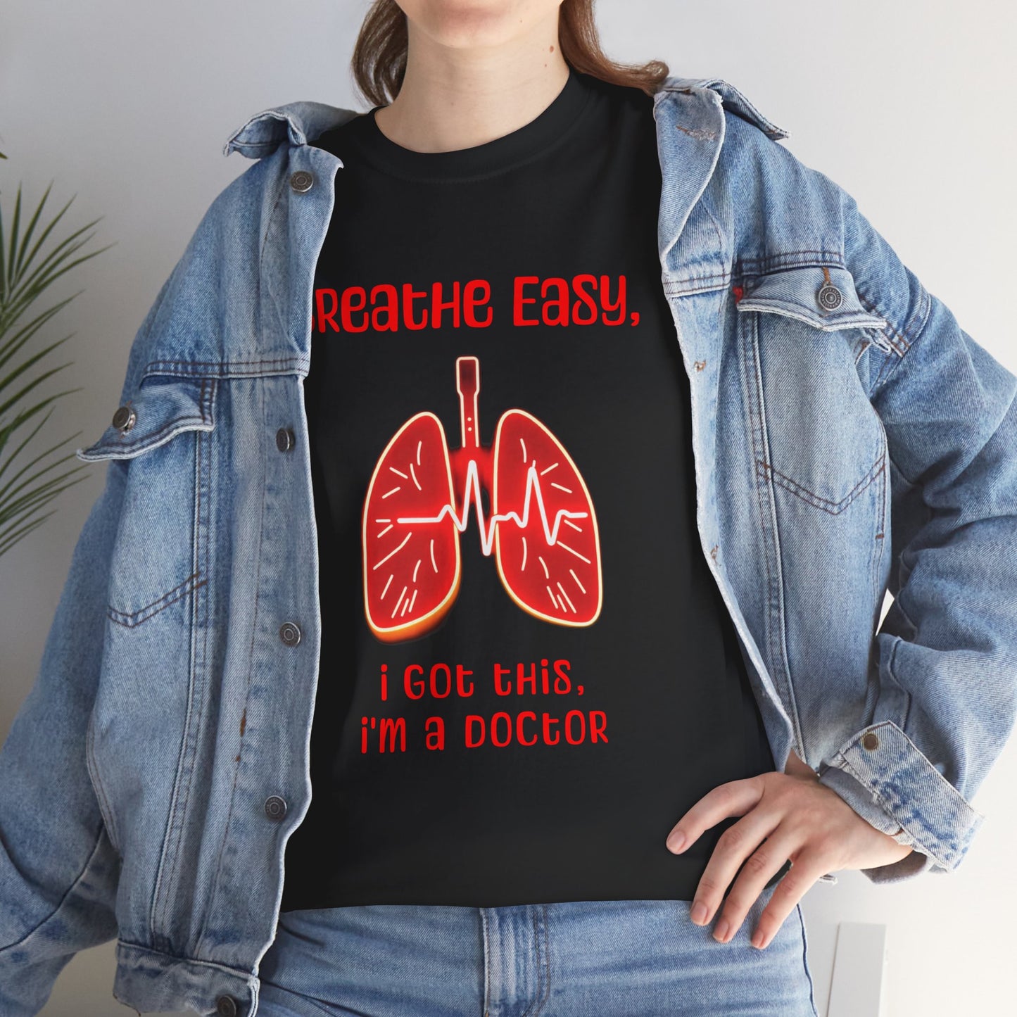 Doctor Inspired Unisex Heavy Cotton Tee - "Breathe Easy, I Got This"